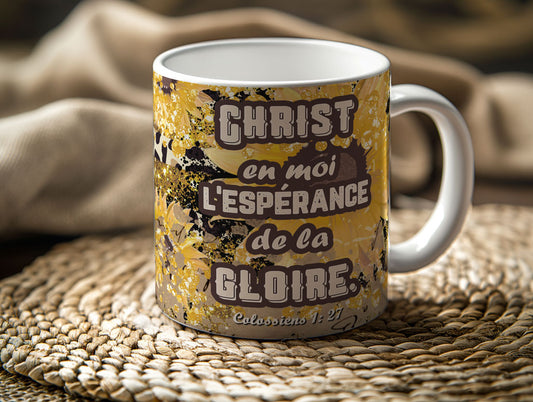 Mugs 11 - 15 OZ, Christ in me the hope of glory - Christ en moi l'espérance de la gloire (French)