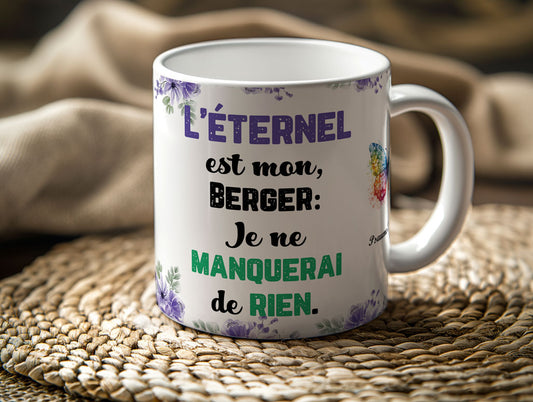 Mugs 11 - 15 OZ, The Lord is my shepherd - L'Éternel est mon berger  (French)